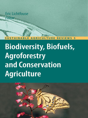 cover image of Biodiversity, Biofuels, Agroforestry and Conservation Agriculture
